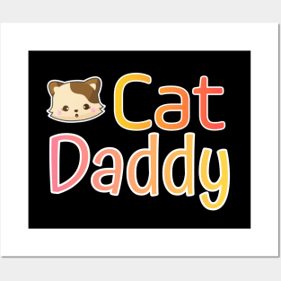 Cat Daddy Funy Cute gift Posters and Art